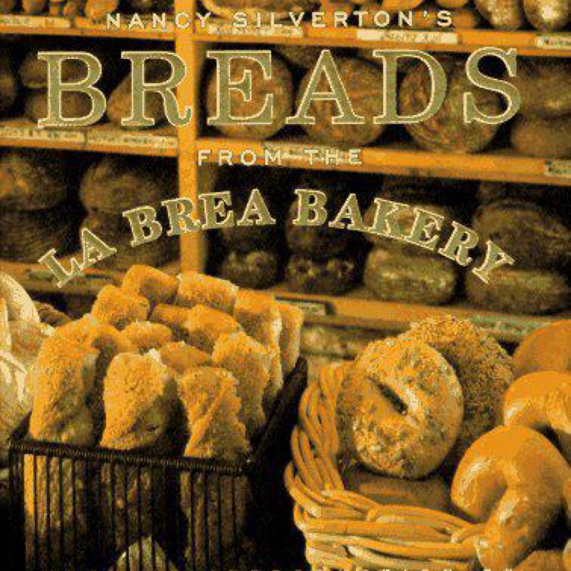 Nancy Silverton's Breads from the La Brea Bakery, Nancy Silverton 1996