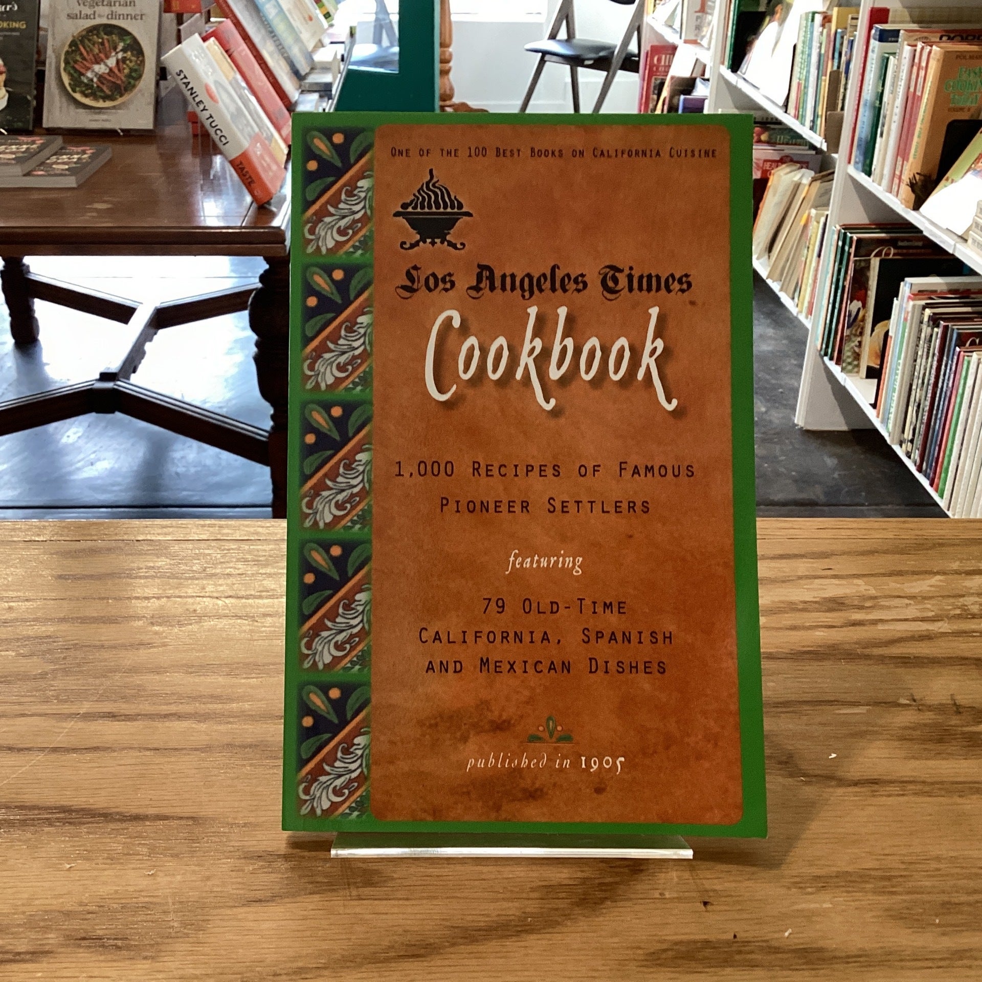 Los Angeles Times Cookbook 1 000 Recipes Of Famous Pioneer Settlers P764 I1 W1920 